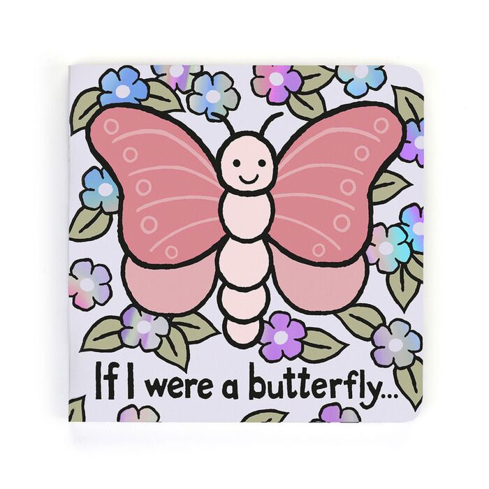 If I Were A Butterfly Board Book