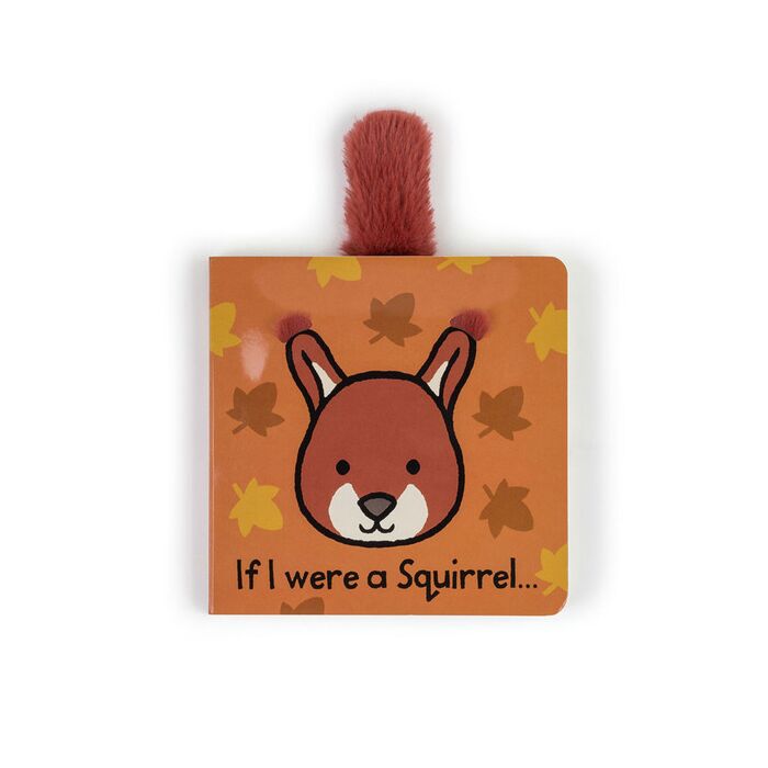 If I Were a Squirrel Board Book