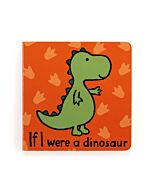 If I Were A Dinosaur Board Book