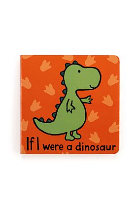 If I Were A Dinosaur Board Book