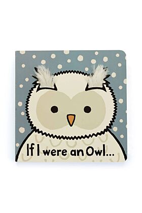 If I Were an Owl Board Book