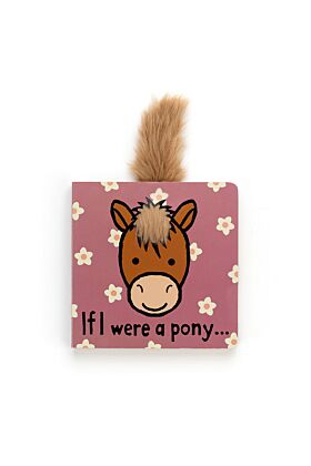 If I Were A Pony Board Book