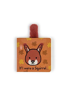 If I Were a Squirrel Board Book