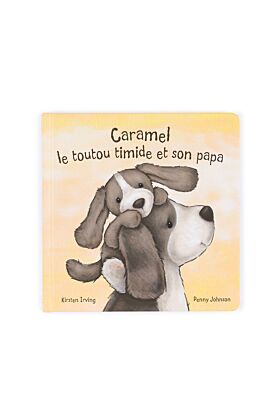 Caramel Le Toutou Timide Et Son Papa Livre